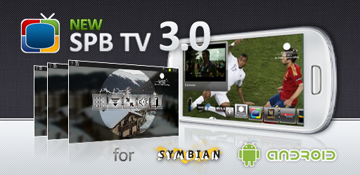 SPB TV 3.0 Hits Android and Symbian with New Exciting Features and Outstanding Video Quality
